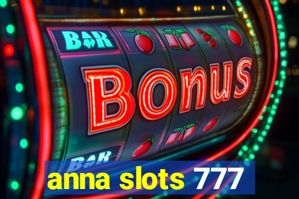 anna slots 777